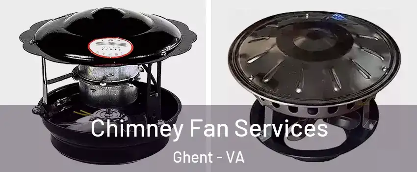 Chimney Fan Services Ghent - VA