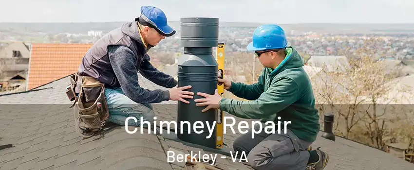 Chimney Repair Berkley - VA