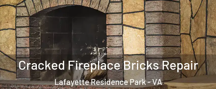 Cracked Fireplace Bricks Repair Lafayette Residence Park - VA