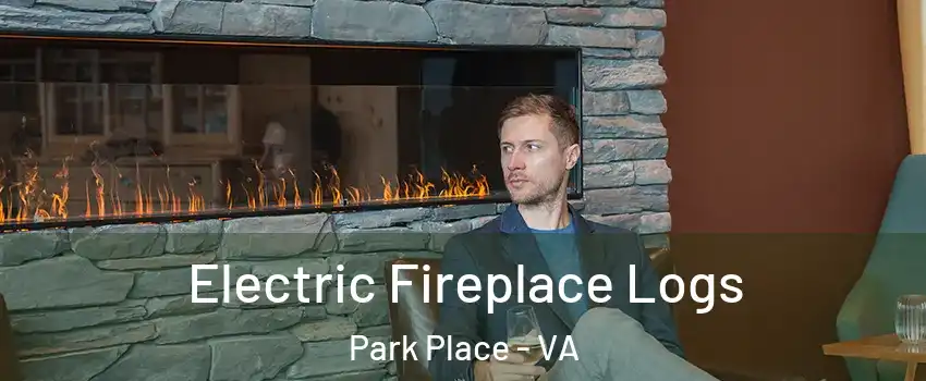 Electric Fireplace Logs Park Place - VA