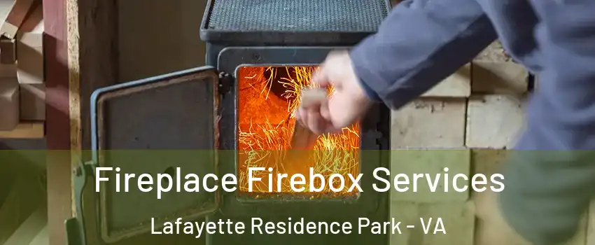 Fireplace Firebox Services Lafayette Residence Park - VA