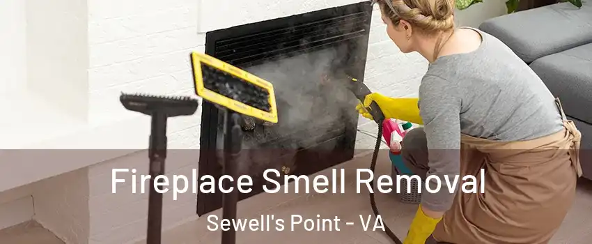 Fireplace Smell Removal Sewell's Point - VA