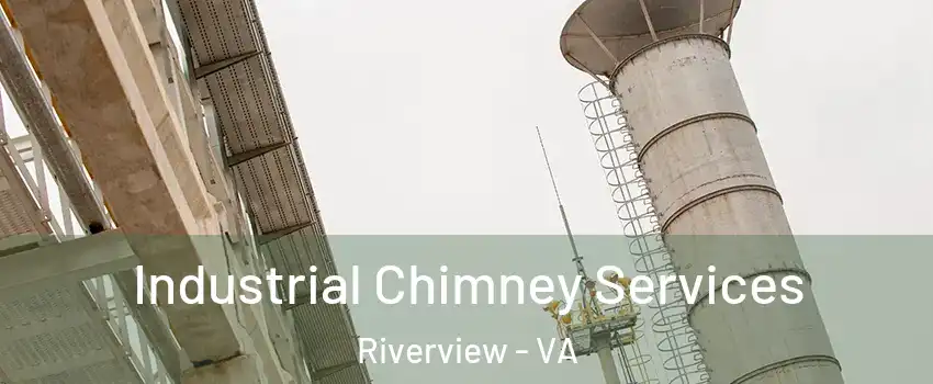 Industrial Chimney Services Riverview - VA