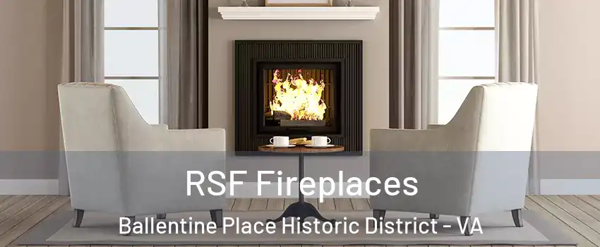 RSF Fireplaces Ballentine Place Historic District - VA