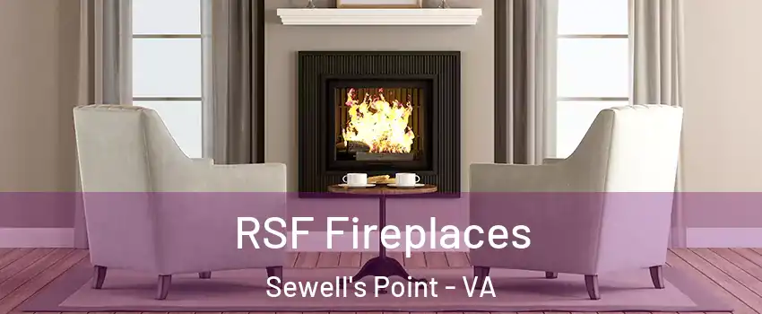 RSF Fireplaces Sewell's Point - VA